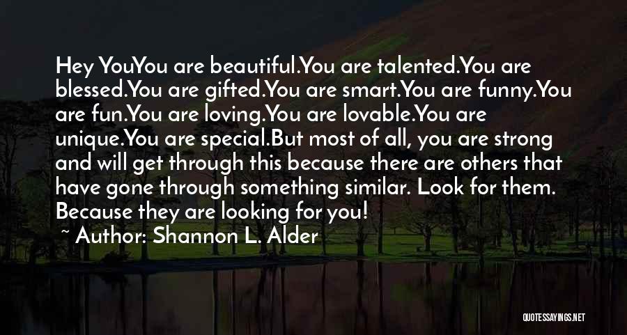 Looking For Something Special Quotes By Shannon L. Alder