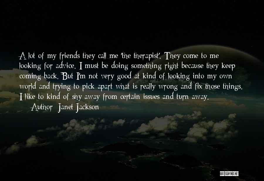 Looking For Something Wrong Quotes By Janet Jackson