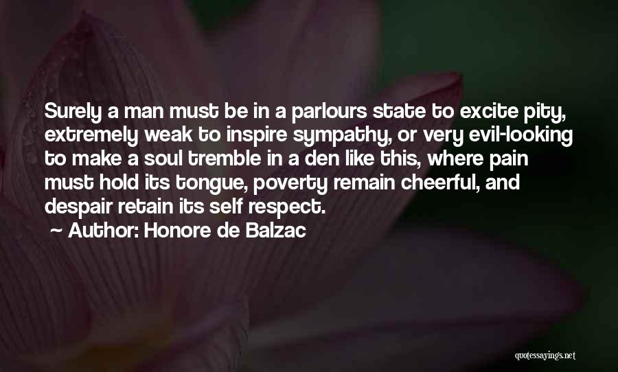 Looking For Sympathy Quotes By Honore De Balzac