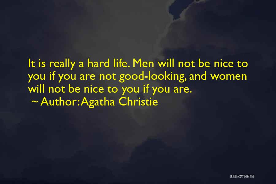 Looking For The Good Things In Life Quotes By Agatha Christie