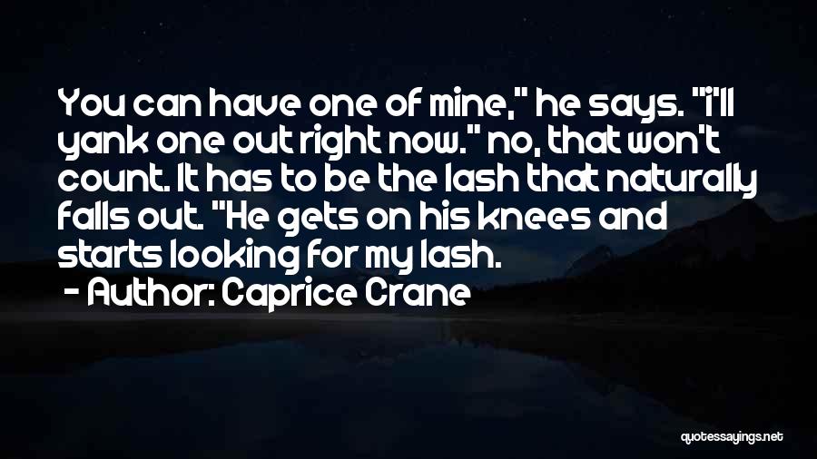 Looking For The One Quotes By Caprice Crane