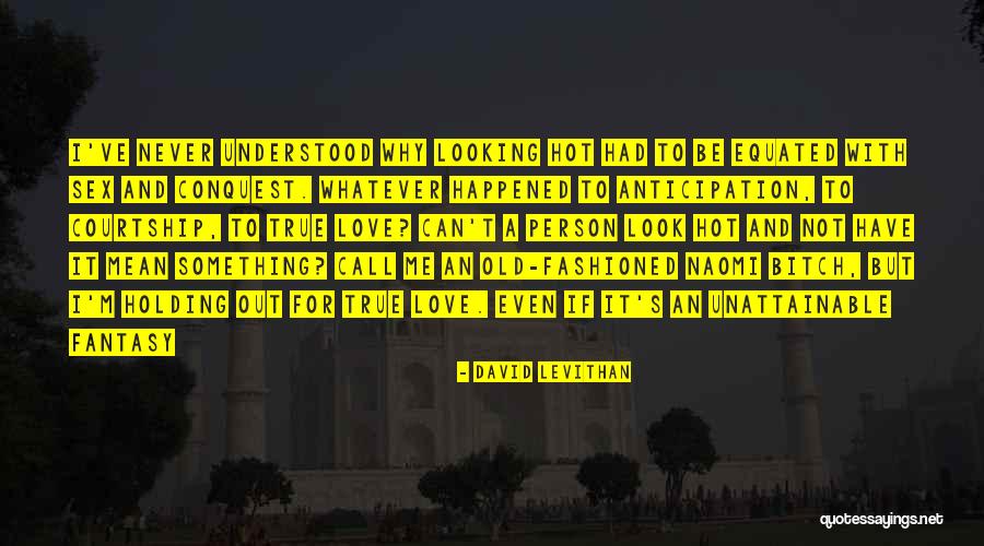 Looking For True Love Quotes By David Levithan Looking For True Love Quotes By David Levithan