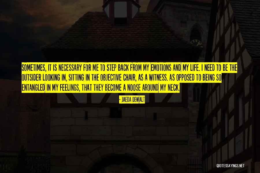 Looking For Wise Quotes By Jaeda DeWalt Looking For Wise Quotes By Jaeda DeWalt
