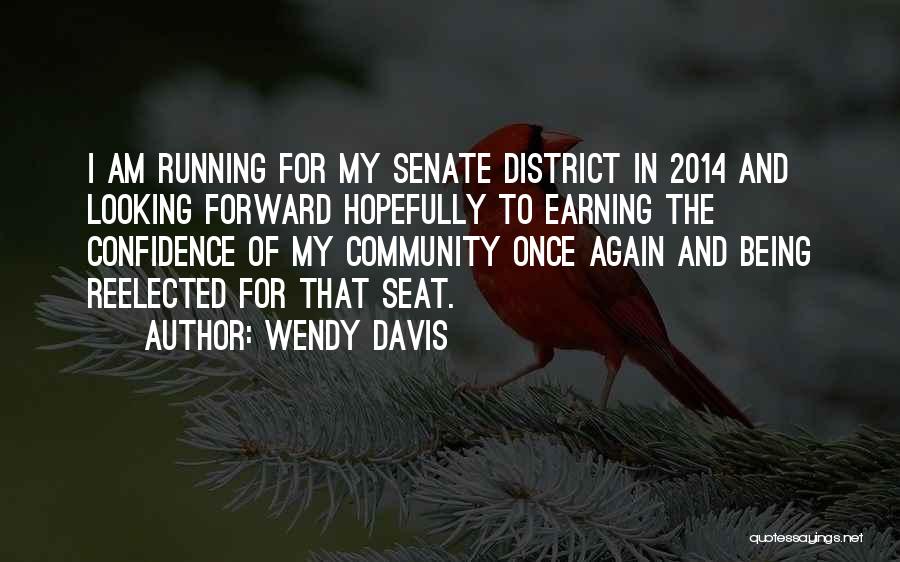 Looking Forward 2014 Quotes By Wendy Davis