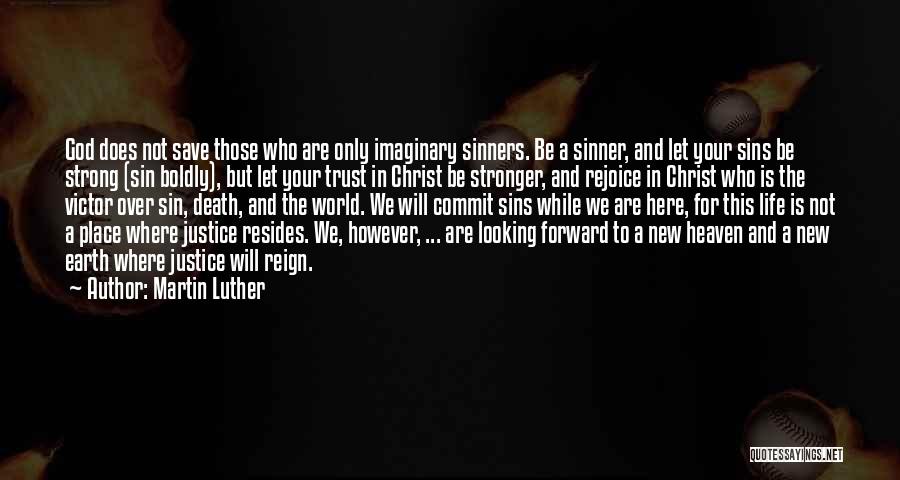Looking Forward To Life Quotes By Martin Luther