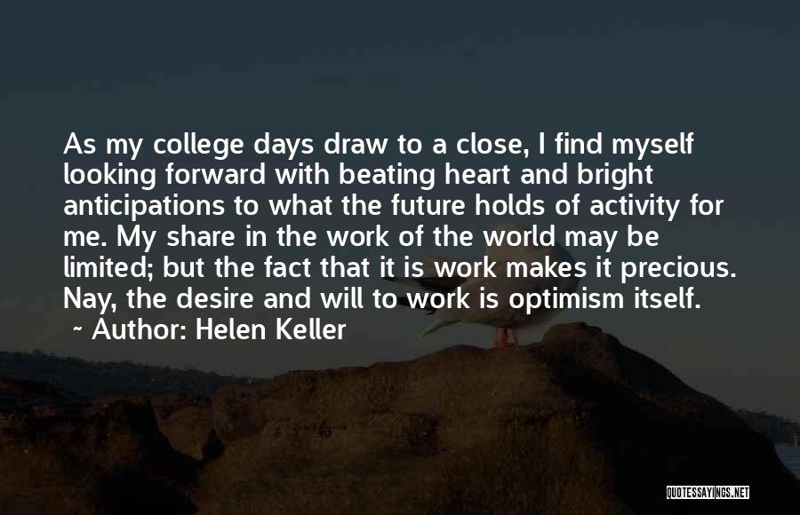 Looking Forward To The Future And Not The Past Quotes By Helen Keller