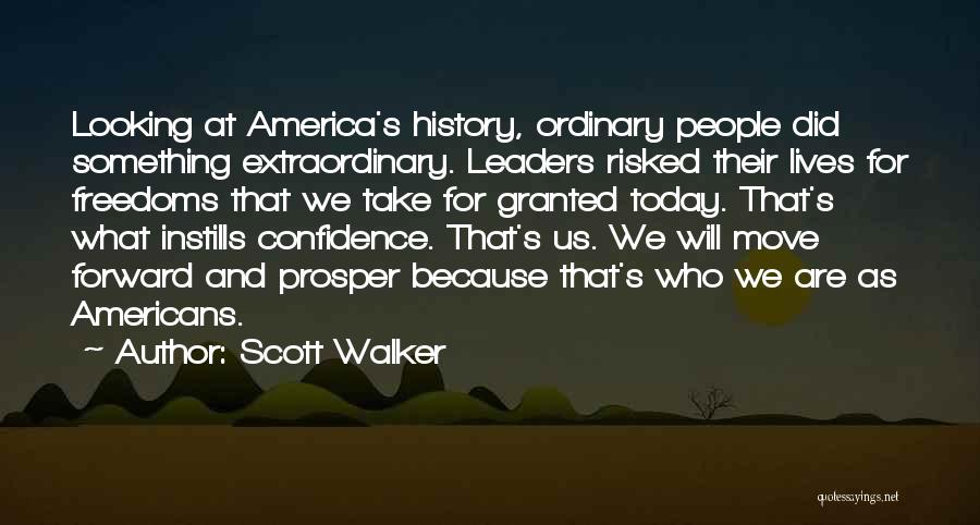 Looking Forward To Today Quotes By Scott Walker