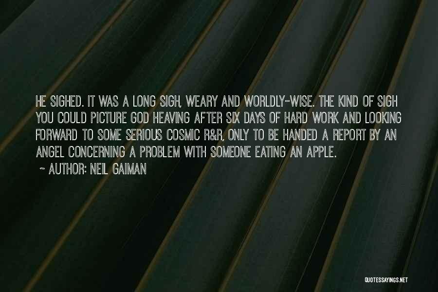 Looking Forward To Work Quotes By Neil Gaiman