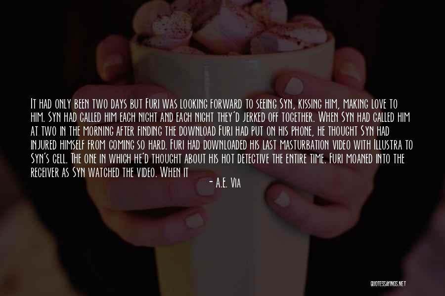Looking Forward Together Quotes By A.E. Via Looking Forward Together Quotes By A.E. Via