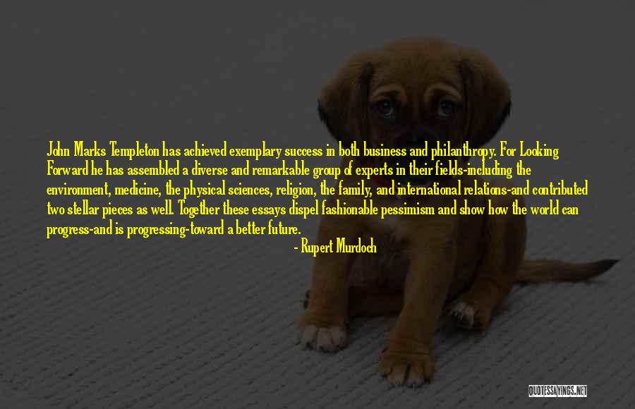 Looking Forward Together Quotes By Rupert Murdoch Looking Forward Together Quotes By Rupert Murdoch