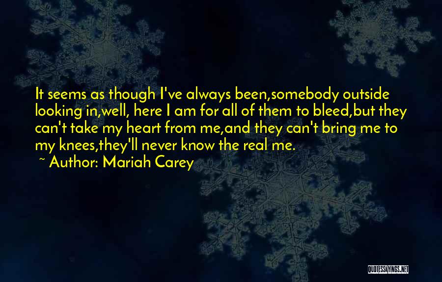 Looking From The Outside In Quotes By Mariah Carey