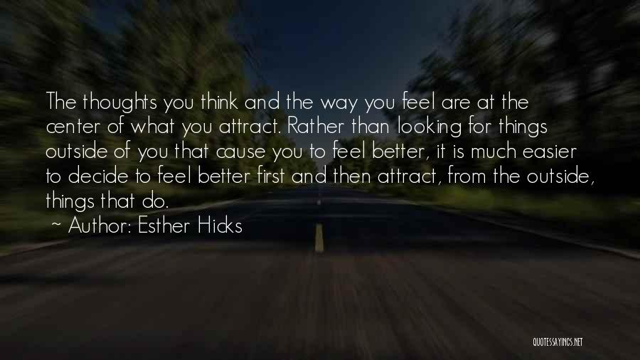 Looking From The Outside Quotes By Esther Hicks