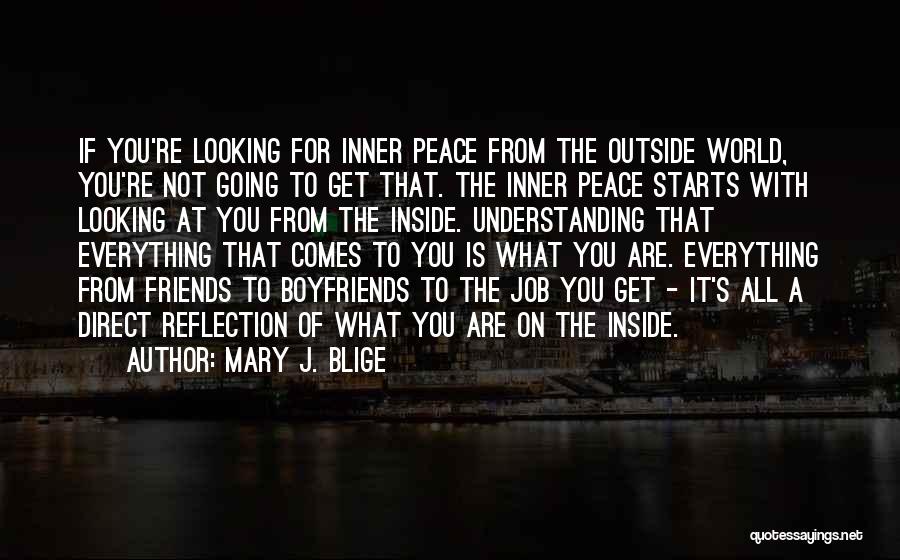 Looking From The Outside Quotes By Mary J. Blige