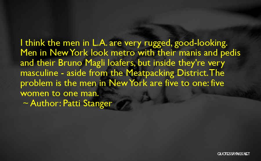 Looking Good For Your Man Quotes By Patti Stanger