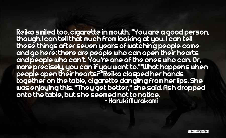 Looking Good Together Quotes By Haruki Murakami