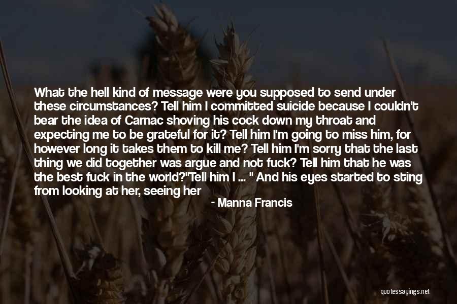Looking Good Together Quotes By Manna Francis Looking Good Together Quotes By Manna Francis