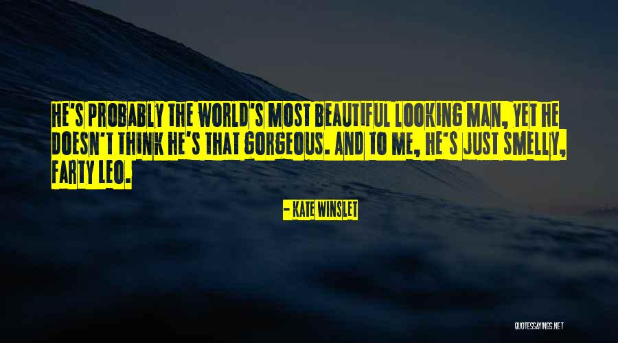 Looking Gorgeous Quotes By Kate Winslet Looking Gorgeous Quotes By Kate Winslet