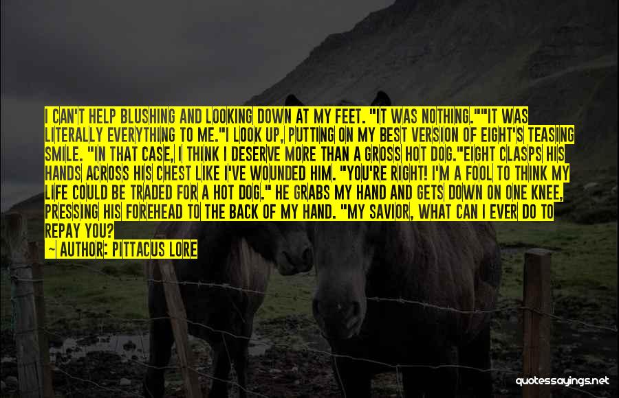 Looking Hot Quotes By Pittacus Lore