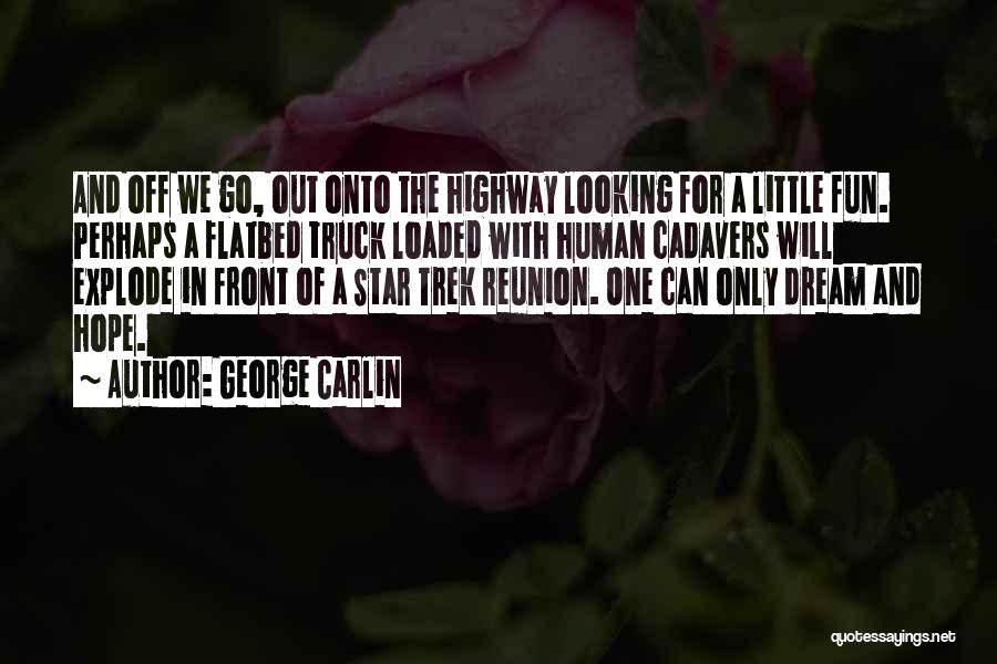 Looking In Front Quotes By George Carlin