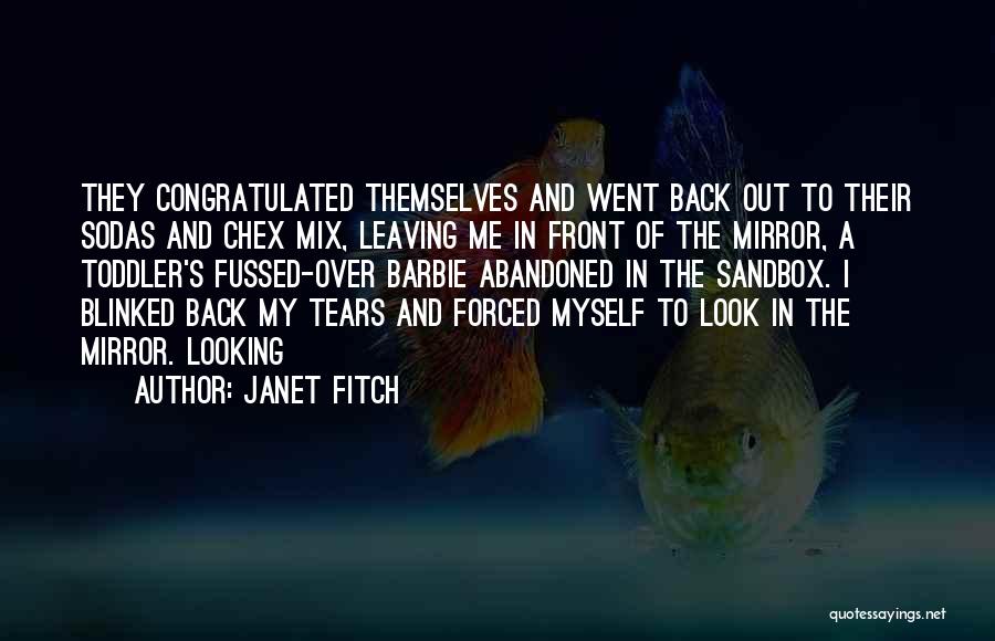 Looking In Front Quotes By Janet Fitch