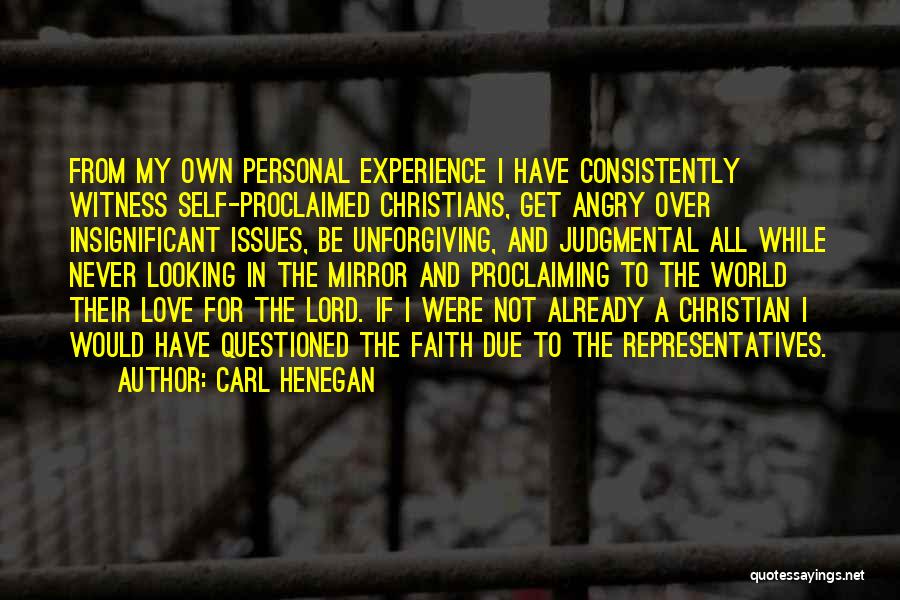 Looking In The Mirror Quotes By Carl Henegan