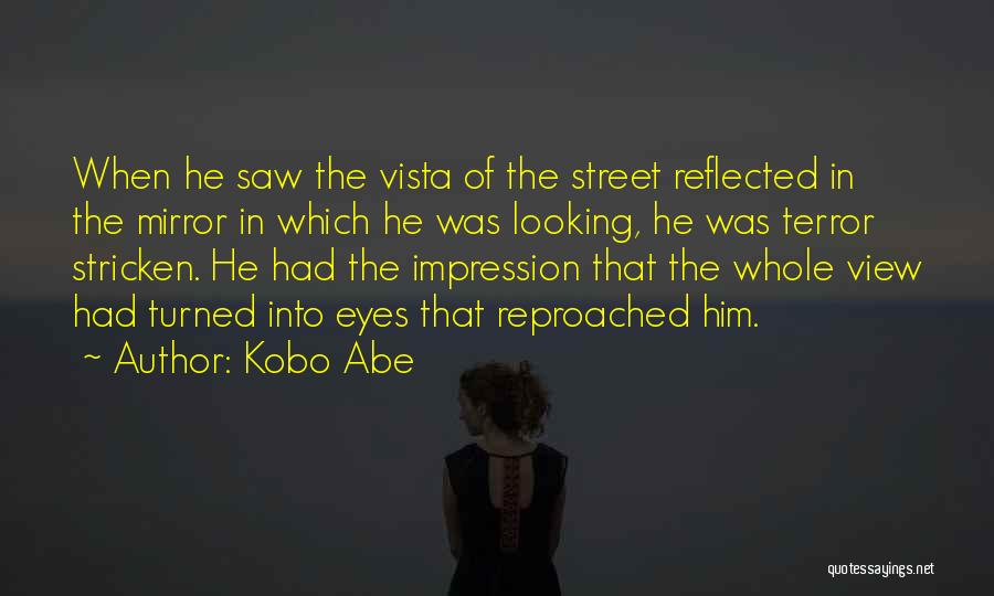 Looking In The Mirror Quotes By Kobo Abe