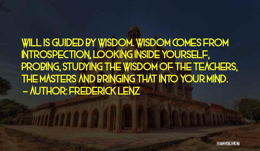 Looking Inside Yourself Quotes By Frederick Lenz