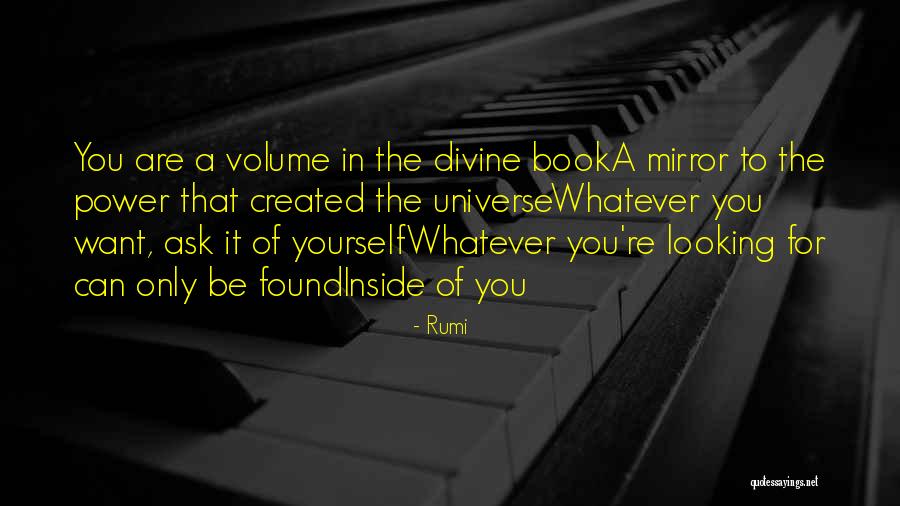 Looking Inside Yourself Quotes By Rumi