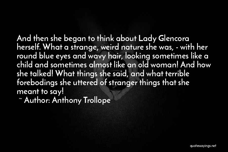 Looking Into A Child's Eyes Quotes By Anthony Trollope