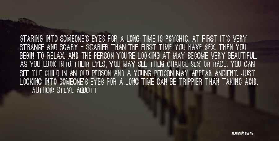 Looking Into A Child's Eyes Quotes By Steve Abbott