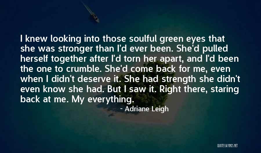 Looking Into One's Eyes Quotes By Adriane Leigh