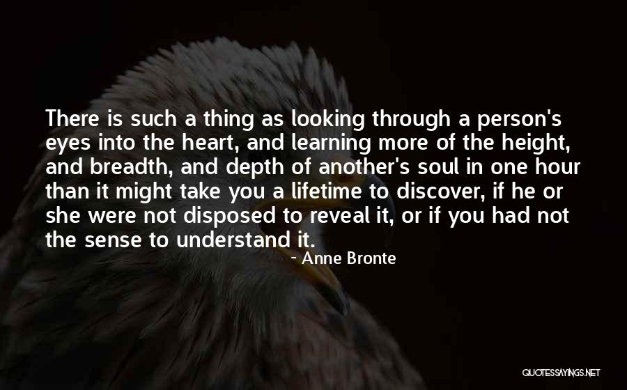 Looking Into One's Eyes Quotes By Anne Bronte