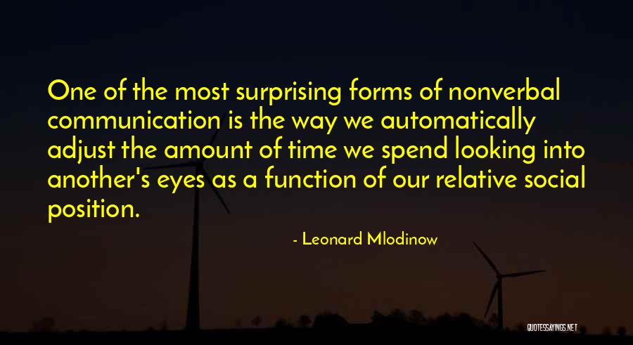 Looking Into One's Eyes Quotes By Leonard Mlodinow