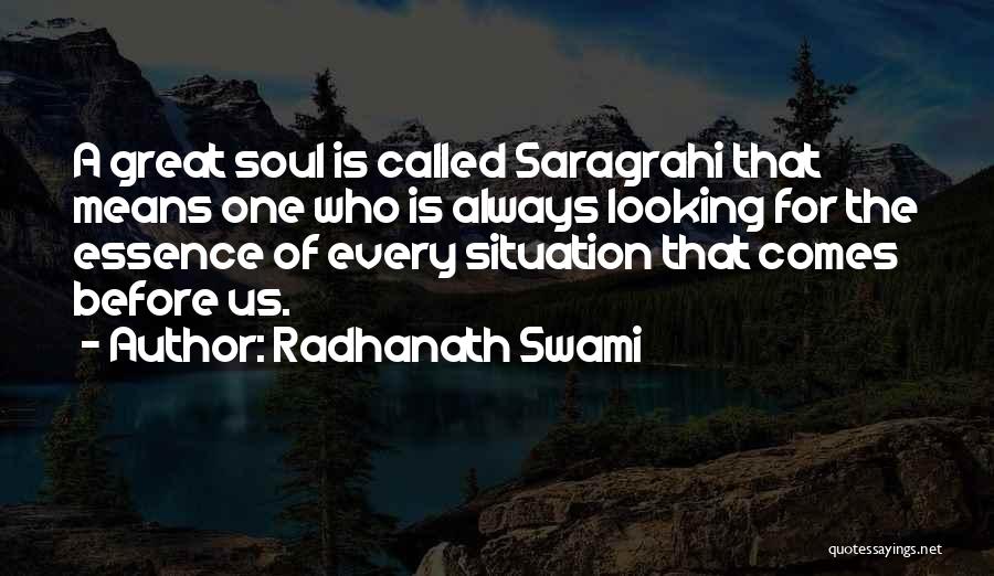 Looking Into Someone's Soul Quotes By Radhanath Swami