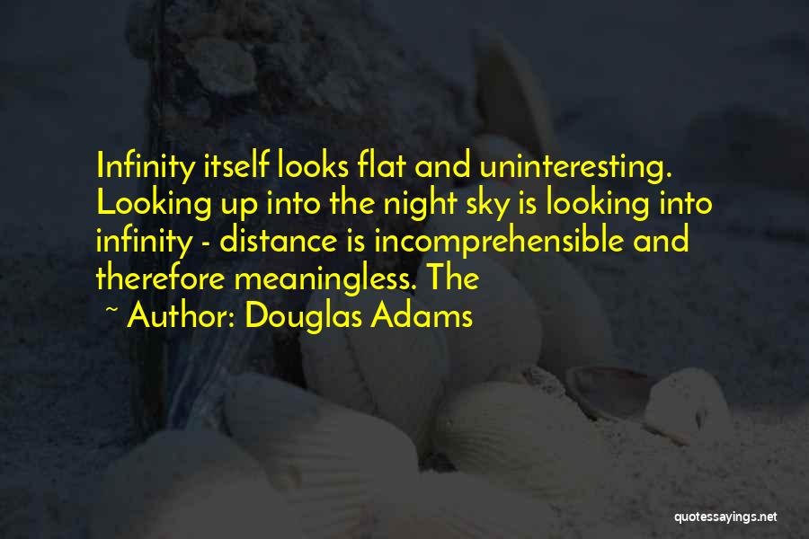 Looking Into The Distance Quotes By Douglas Adams