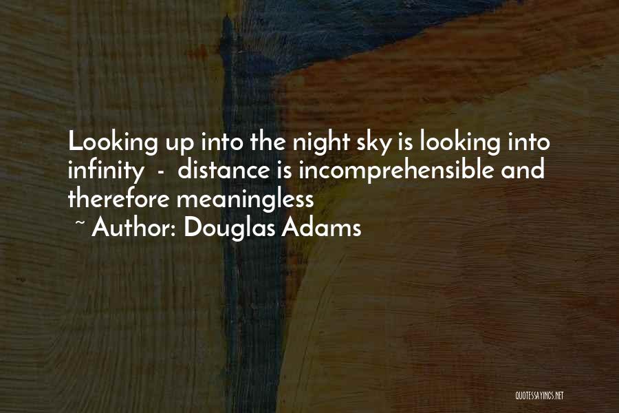 Looking Into The Distance Quotes By Douglas Adams