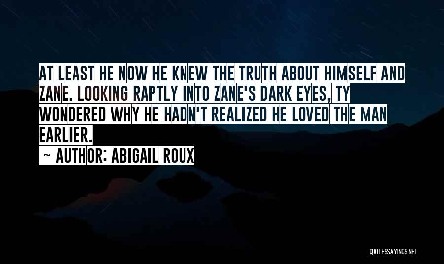 Looking Into The Eyes Quotes By Abigail Roux