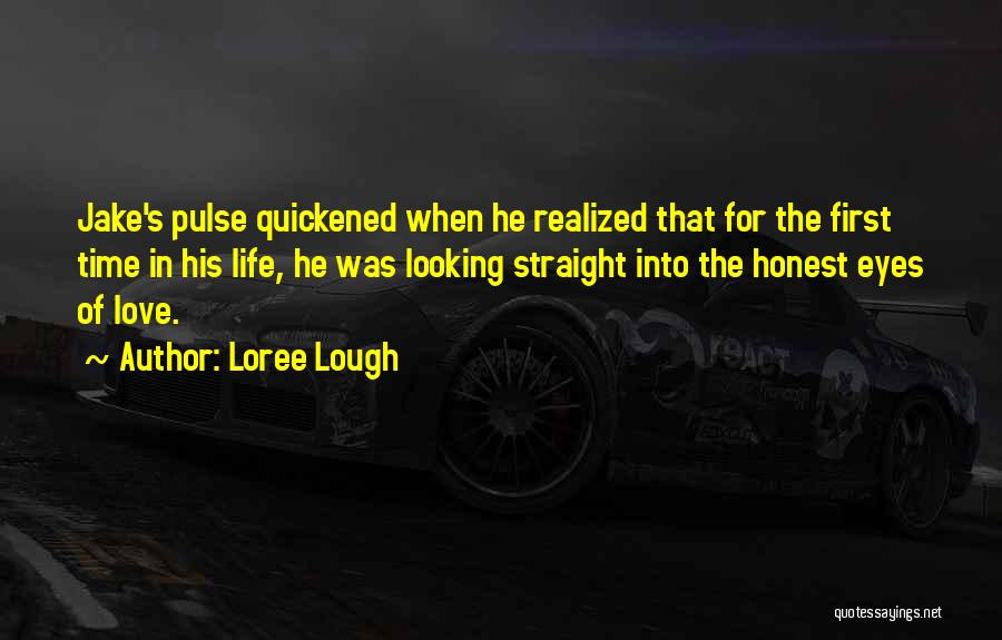 Looking Into The Eyes Quotes By Loree Lough