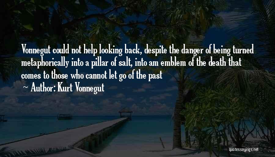 Looking Into The Past Quotes By Kurt Vonnegut