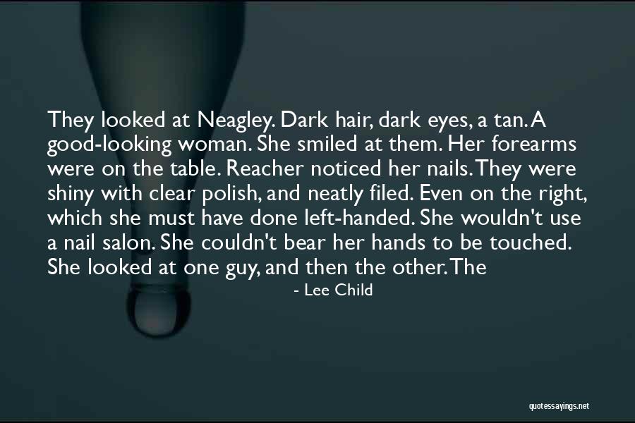 Looking Into Your Child's Eyes Quotes By Lee Child Looking Into Your Child's Eyes Quotes By Lee Child