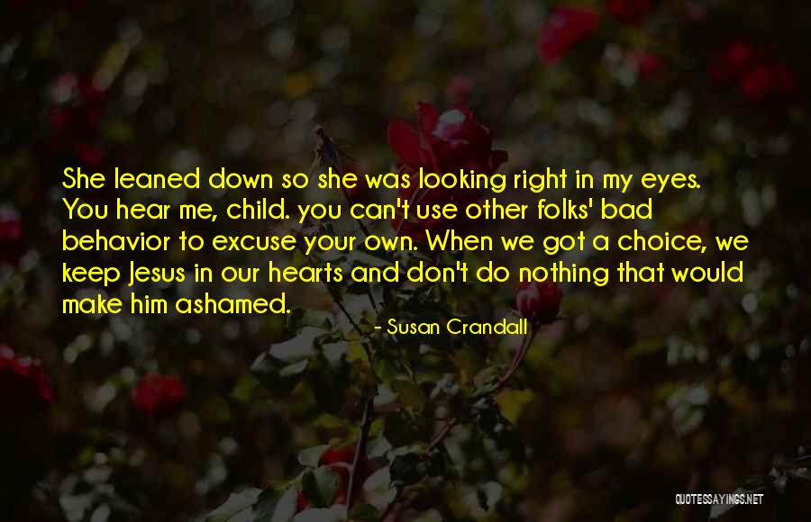 Looking Into Your Child's Eyes Quotes By Susan Crandall Looking Into Your Child's Eyes Quotes By Susan Crandall