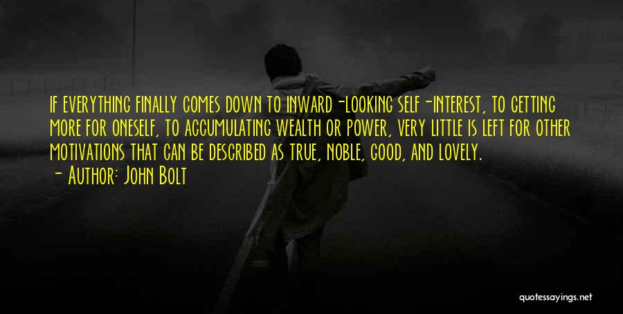 Looking Inward Quotes By John Bolt