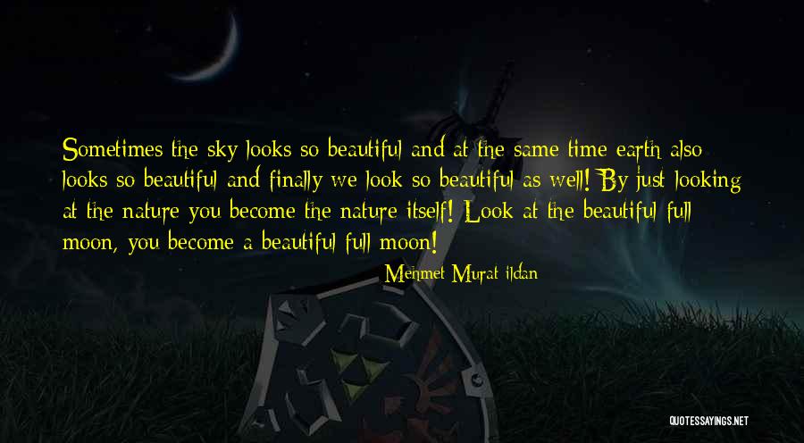Looking Moon Quotes By Mehmet Murat Ildan Looking Moon Quotes By Mehmet Murat Ildan