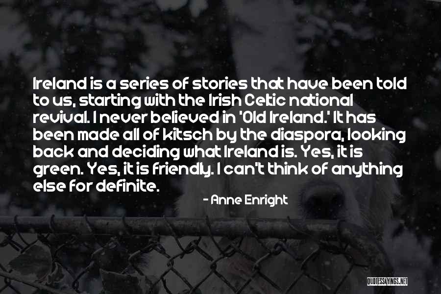 Looking Old Quotes By Anne Enright Looking Old Quotes By Anne Enright