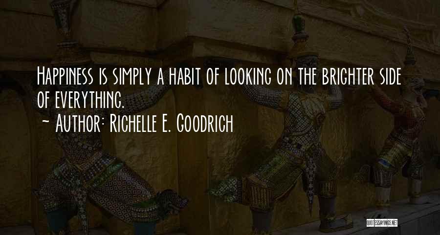 Looking On Bright Side Quotes By Richelle E. Goodrich