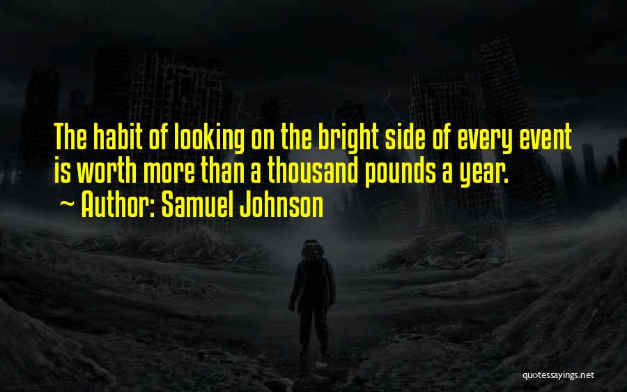 Looking On Bright Side Quotes By Samuel Johnson