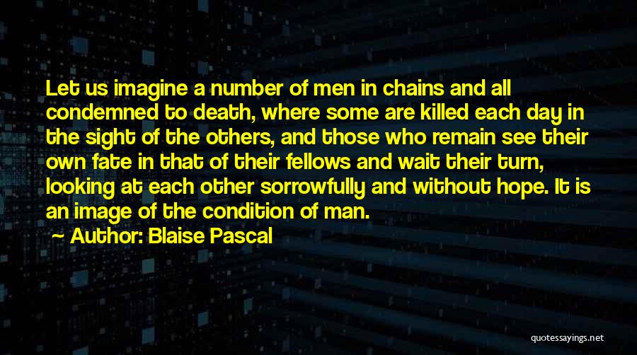 Looking Out For Number 1 Quotes By Blaise Pascal