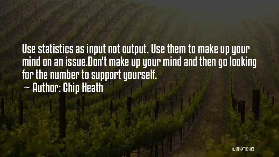 Looking Out For Number 1 Quotes By Chip Heath