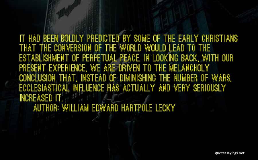 Looking Out For Number 1 Quotes By William Edward Hartpole Lecky