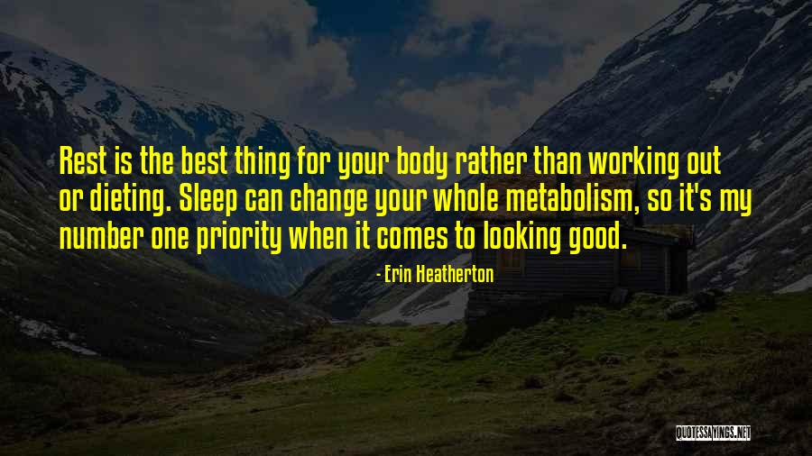 Looking Out For Number One Quotes By Erin Heatherton Looking Out For Number One Quotes By Erin Heatherton